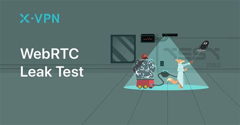 what is webrtc leak|What is a WebRTC Leak & How to Test On Any。